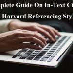 A Complete Guide On In-Text Citation In Harvard Referencing Style
