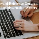 Top Harvard Reference Generator Tools For Dissertation Writers