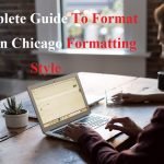 A Complete Guide To Format Essay In Chicago Formatting Style