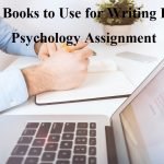 Top 5 Books To Use For Writing Higher Psychology Assignment