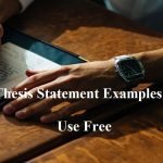 Strong Thesis Statement Examples You Can Use Free