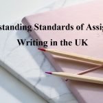 Understanding Standards of Assignment Writing in the UK