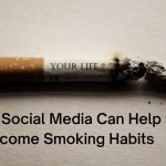 How Social Media Can Help to Overcome Smoking Habits