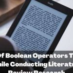 List Of Boolean Operators To Use While Conducting Literature Review Research