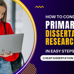 How to Conduct Your Primary Dissertation Research in Easy Steps?