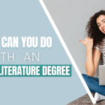 WHAT CAN YOU DO WITH AN ENGLISH LITERATURE DEGREE