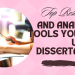 Top Research and Analysis Tools You Can Use in Dissertation