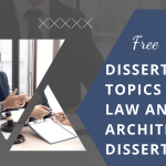 Free Dissertation Topics For Law And Architecture Dissertations
