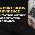 Using Portfolios of Evidence as Qualitative Method in Dissertation Research