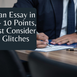 Writing an Essay in English – 10 Points, You Must Consider to Avoid Glitches