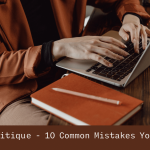 Writing A Critique – 10 Common Mistakes You Must Avoid