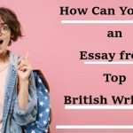 How Can You Buy an Essay from Top British Writers?