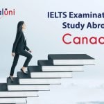 IELTS Examination for Study Abroad Canada