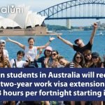 Australia extends a two-year work visa for foreign students for 48 hours per fortnight starting in July