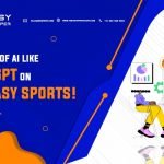 Impacts of AI like ChatGPT on Fantasy Sports!