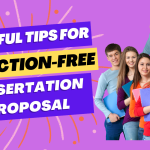 Helpful Tips Researchers Can Consider For A Rejection-Free Dissertation Proposal