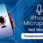iPhone Microphone Not Working – Quick Fix Options You Have