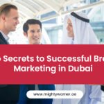 Unveiling the Secrets to Successful Brand Marketing in Dubai